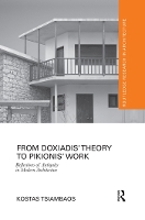 Book Cover for From Doxiadis' Theory to Pikionis' Work by Kostas Tsiambaos