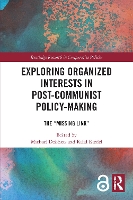 Book Cover for Exploring Organized Interests in Post-Communist Policy-Making by Michael (University of Konstanz, Germany) Dobbins