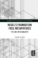 Book Cover for Hegel’s Foundation Free Metaphysics by Gregory S Moss