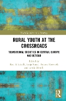 Book Cover for Rural Youth at the Crossroads by Kai A The Pennsylvania State University, USA Schafft