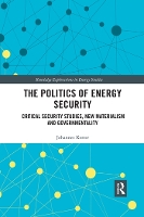 Book Cover for The Politics of Energy Security by Johannes Kester