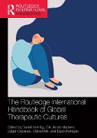 Book Cover for The Routledge International Handbook of Global Therapeutic Cultures by Daniel (University of Worcester, UK) Nehring