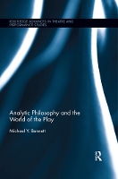 Book Cover for Analytic Philosophy and the World of the Play by Michael Y Bennett, Marvin Carlson, James R Hamilton