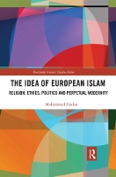 Book Cover for The Idea of European Islam by Mohammed Hashas