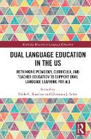 Book Cover for Dual Language Education in the US by Pablo (California State University Dominguez Hills, USA) Ramírez