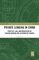 Book Cover for Private Lending in China by Lerong Lecturer in Law at the University of Bristol, UK Lu