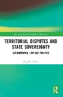 Book Cover for Territorial Disputes and State Sovereignty by Jorge E. (Manchester Metropolitan University, UK) Núñez