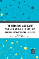 Book Cover for The Medieval and Early Modern Garden in Britain by Patricia Skinner