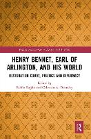 Book Cover for Henry Bennet, Earl of Arlington, and his World by Robin Eagles