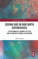 Book Cover for Seeing God in Our Birth Experiences by Helen (King's College London, UK) Holmes