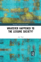 Book Cover for Whatever Happened to the Leisure Society? by A. J. Veal