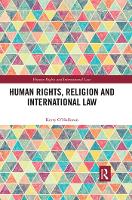 Book Cover for Human Rights, Religion and International Law by Kerry Queensland University of Technology, Australia OHalloran