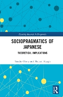 Book Cover for Sociopragmatics of Japanese by Yasuko Kwansei Gakuin University, Japan Obana, Michael Haugh