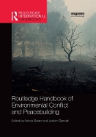 Book Cover for Routledge Handbook of Environmental Conflict and Peacebuilding by Ashok Swain