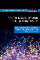 Book Cover for Youth, Sexuality and Sexual Citizenship by Peter (UNSW Sydney, Australia) Aggleton