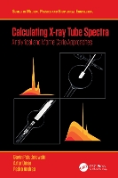 Book Cover for Calculating X-ray Tube Spectra by Gavin Poludniowski, Artur Omar, Pedro Andreo