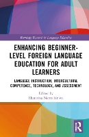 Book Cover for Enhancing Beginner-Level Foreign Language Education for Adult Learners by Ekaterina Nemtchinova