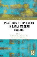 Book Cover for Practices of Ephemera in Early Modern England by Callan Davies