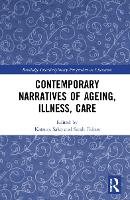Book Cover for Contemporary Narratives of Ageing, Illness, Care by Katsura Sako