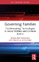 Book Cover for Governing Families by Rosalind University of Southampton, UK Edwards, Pamela University of Southampton, UK Ugwudike