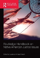 Book Cover for Routledge Handbook on Native American Justice Issues by Laurence Armand (University of New Hampshire) French