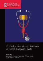 Book Cover for Routledge International Handbook of Delinquency and Health by Michael G. Vaughn