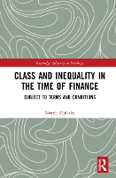 Book Cover for Class and Inequality in the Time of Finance by Niamh University of Cambridge, UK Mulcahy