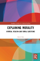 Book Cover for Explaining Morality by Steve Ash