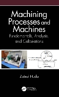 Book Cover for Machining Processes and Machines by Zainul (Department of Mechanical Engineering, King Abdulaziz University, Jeddah, Saudi Arabia) Huda