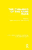 Book Cover for The Dynamics of the Arms Race by David Carlton