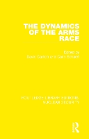 Book Cover for The Dynamics of the Arms Race by David Carlton