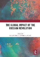 Book Cover for The Global Impact of the Russian Revolution by Matthew Rendle