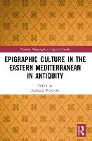 Book Cover for Epigraphic Culture in the Eastern Mediterranean in Antiquity by Krzysztof Uniwersytet Wroclawski, Poland Nawotka