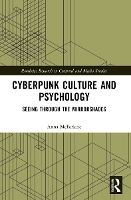 Book Cover for Cyberpunk Culture and Psychology by Anna University of Glasgow, UK McFarlane