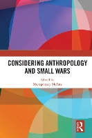 Book Cover for Considering Anthropology and Small Wars by Montgomery Mcfate