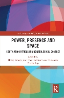 Book Cover for Power, Presence and Space by Henry (Ludwig-Maximilians-Universität München, Germany) Albery