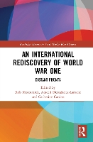 Book Cover for An International Rediscovery of World War One by Robert B. McCormick