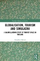 Book Cover for Globalisation, Tourism and Simulacra by Kunphatu Chulalongkorn University, Thailand Sakwit