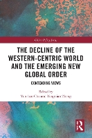 Book Cover for The Decline of the Western-Centric World and the Emerging New Global Order by Yun-han Chu