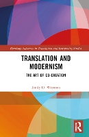 Book Cover for Translation and Modernism by Emily O Wittman