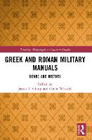 Book Cover for Greek and Roman Military Manuals by James T Chlup