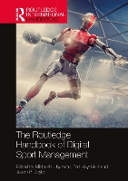 Book Cover for The Routledge Handbook of Digital Sport Management by Michael L Brock University, Canada Naraine