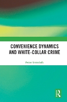 Book Cover for Convenience Dynamics and White-Collar Crime by Petter Gottschalk