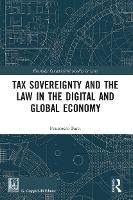 Book Cover for Tax Sovereignty and the Law in the Digital and Global Economy by Francesco Farri