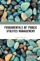 Book Cover for Fundamentals of Public Utilities Management by Frank R. (Spellman Environmental Consultants, Norfolk, Virginia, USA) Spellman