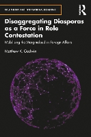 Book Cover for Disaggregating Diasporas as a Force in Role Contestation by Matthew K Godwin