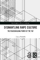 Book Cover for Dismantling Rape Culture by Tracey Soka University, Hachioji, Japan Nicholls