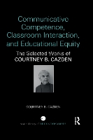 Book Cover for Communicative Competence, Classroom Interaction, and Educational Equity by Courtney B. Cazden