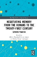 Book Cover for Negotiating Memory from the Romans to the Twenty-First Century by Øivind Fuglerud