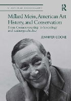 Book Cover for Millard Meiss, American Art History, and Conservation by Jennifer University of Turin Cooke